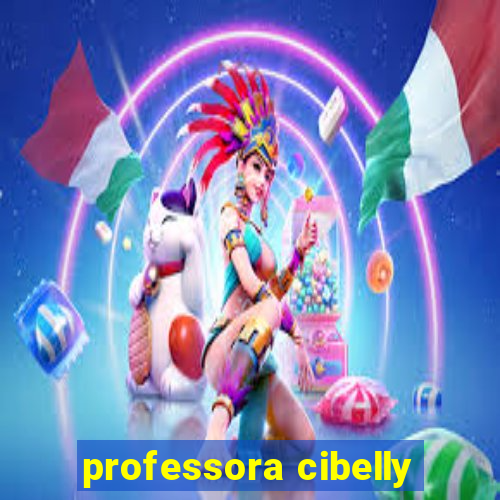 professora cibelly